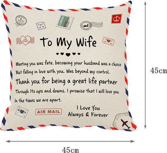 TDR -Sierkussensloop- 45x45 cm  - leuk als cadeau voor vrouw -  "To my wife"