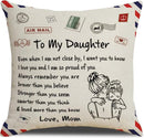 TDR - Sierkussensloop - 45x45 cm  - leuk als cadeau voor moeder naar dochter -  "To my daughter"