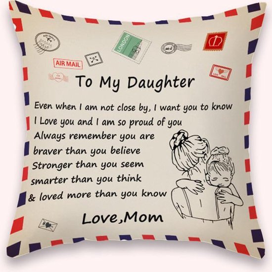 TDR - Sierkussensloop - 45x45 cm  - leuk als cadeau voor moeder naar dochter -  "To my daughter"
